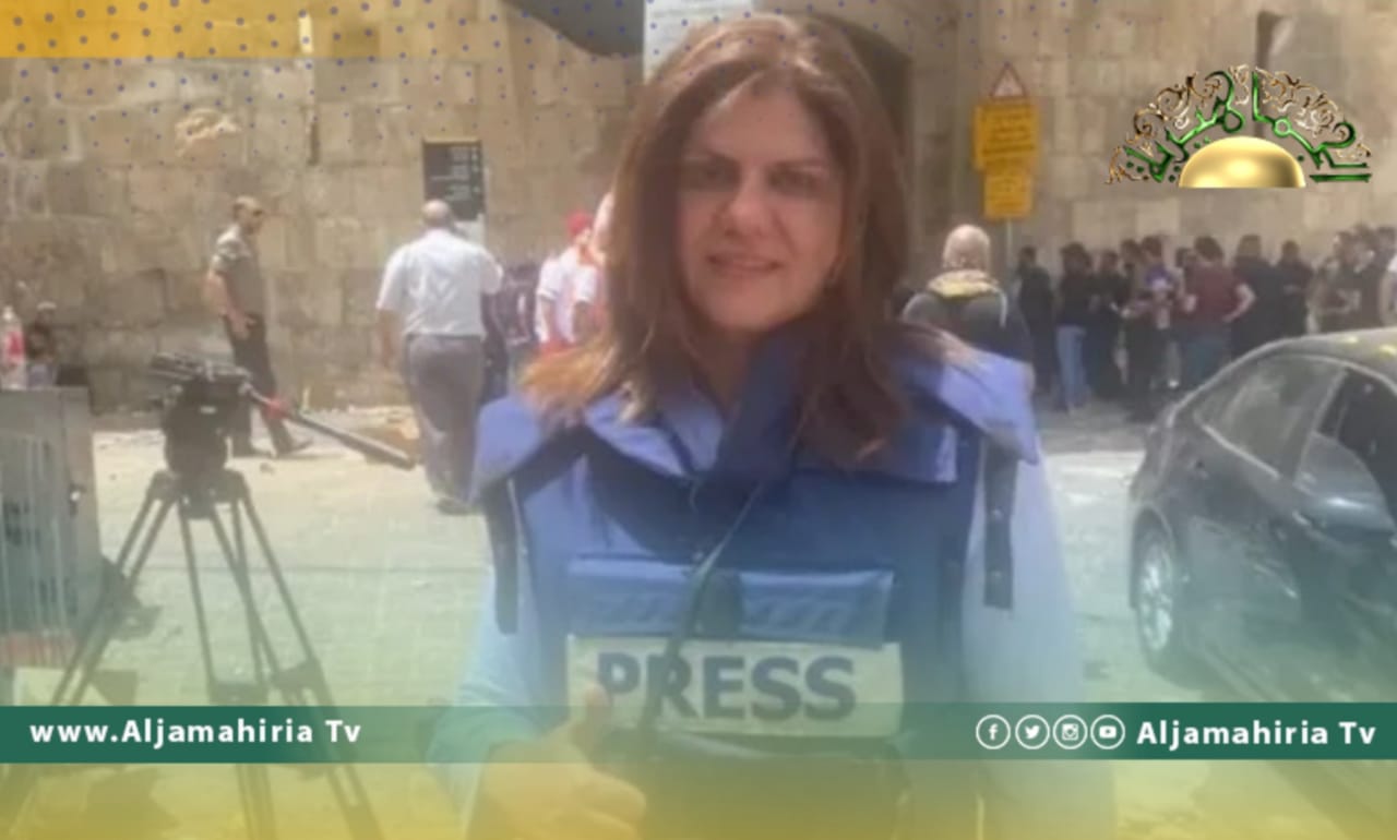 اغتيال شيرين أبو عاقلة.. جريمة صهيونية جديدة وتنديدات عربية ودولية