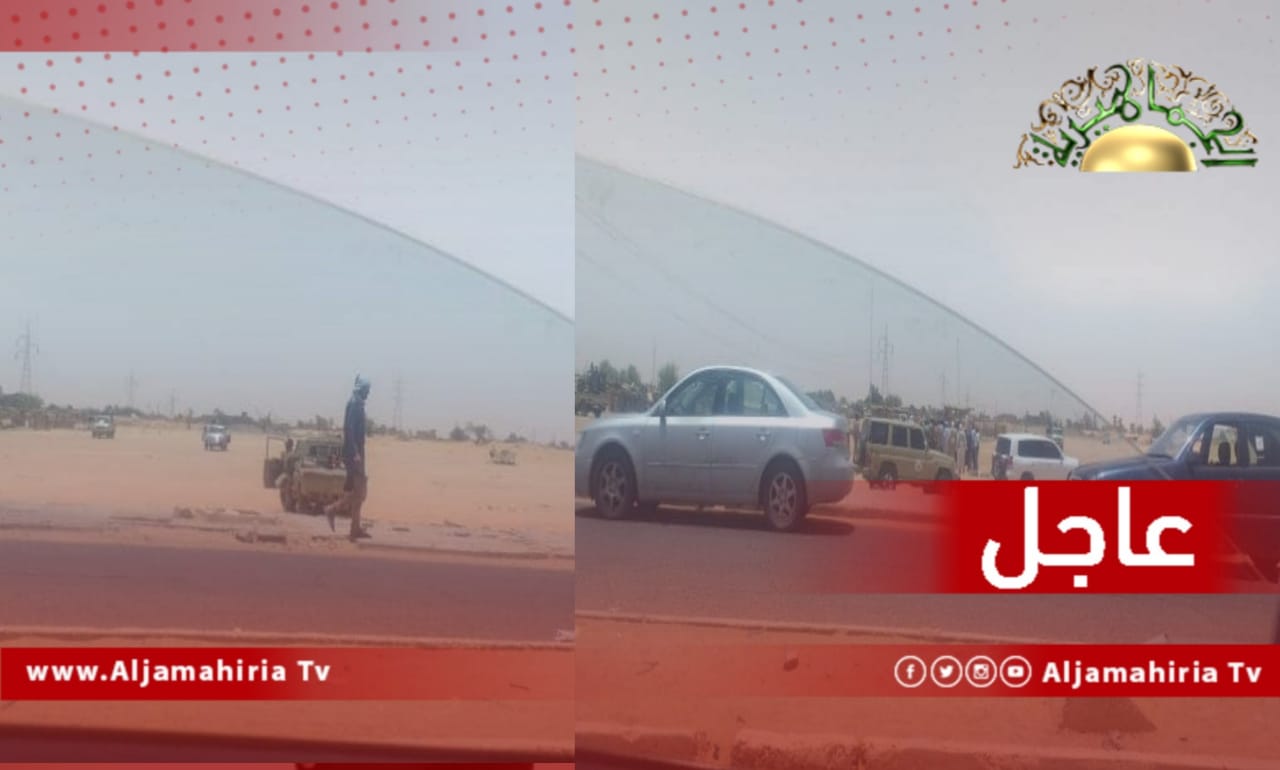 عاجل// مصادر إعلامية: قوة عسكرية تابعة للكرامة تصل إلي مكان خط الأبراج الرابط بين محطتي أوباري الغازية والفجيج