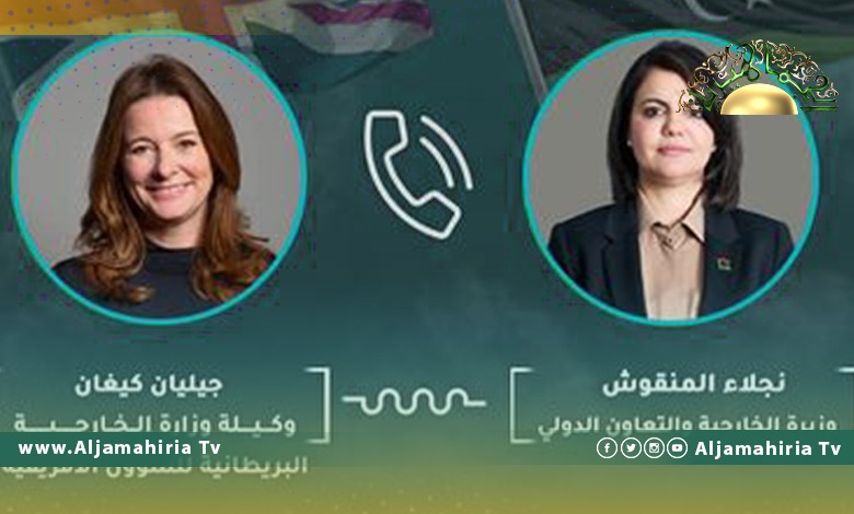 اتصال هاتفي بين المنقوش ووكيلة الخارجية البريطانية.. وهذا ما تم تناوله بخصوص الانتخابات