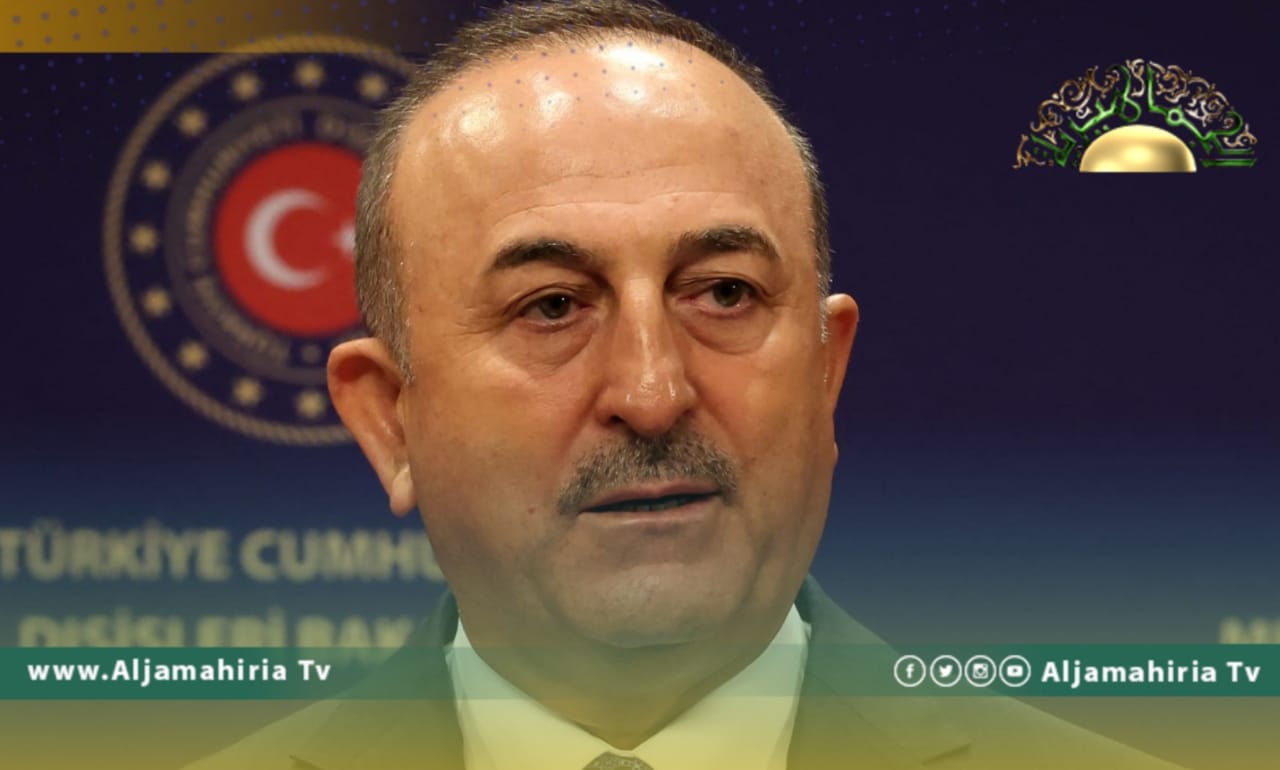 أوغلو: الاتفاقية الليبية التركية ليست دولية إلا بعد موافقة النواب الليبي عليها