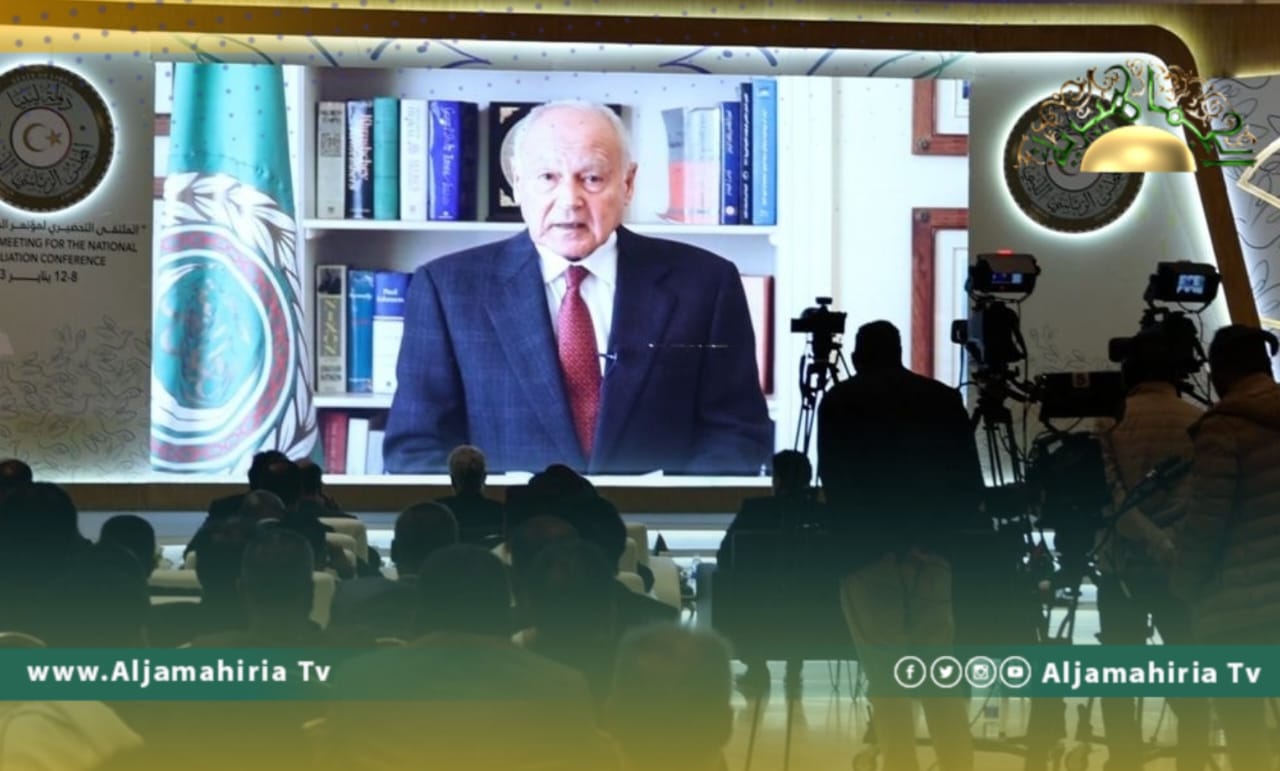 أمين عام الجامعة العربية: المصالحة الوطنية ستنهي حالة الانقسام التي تعيشها ليبيا